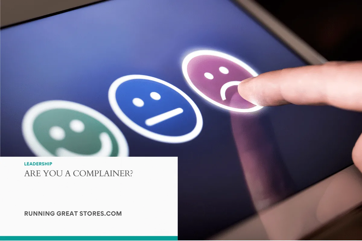 Featured image for “Are you a Complainer?”