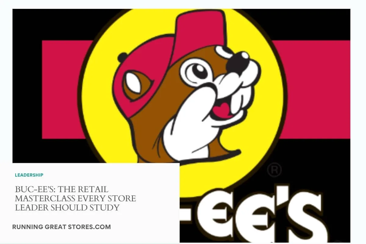 Featured image for “Buc-ee’s: The Retail Masterclass Every Store Leader Should Study”