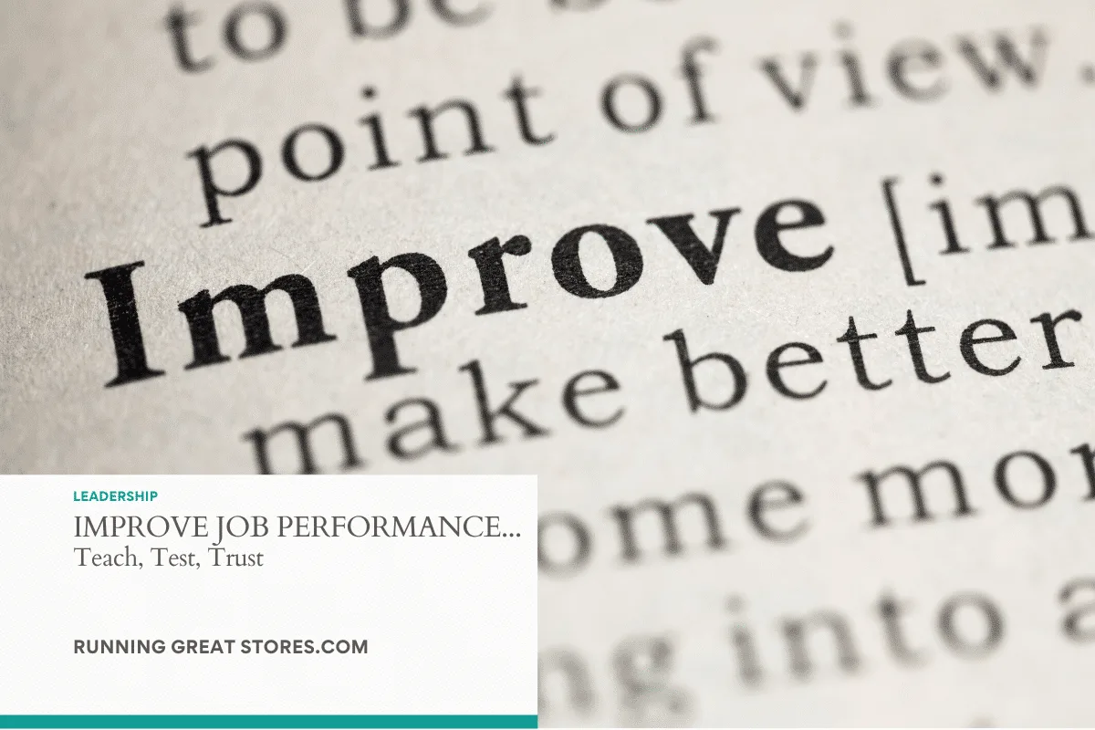 Featured image for “Improve Job Performance:  Teach, Test, Trust (2020)”
