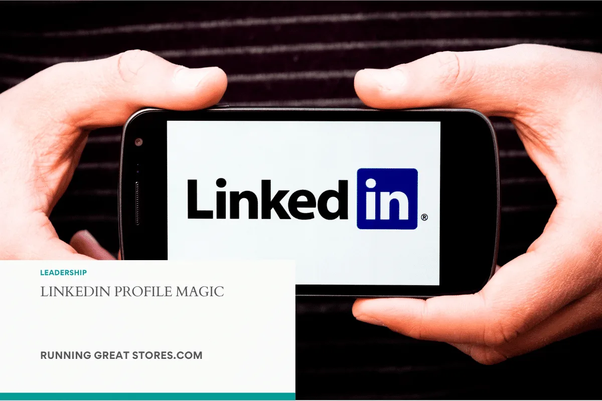 Featured image for “LinkedIn Profile Magic”