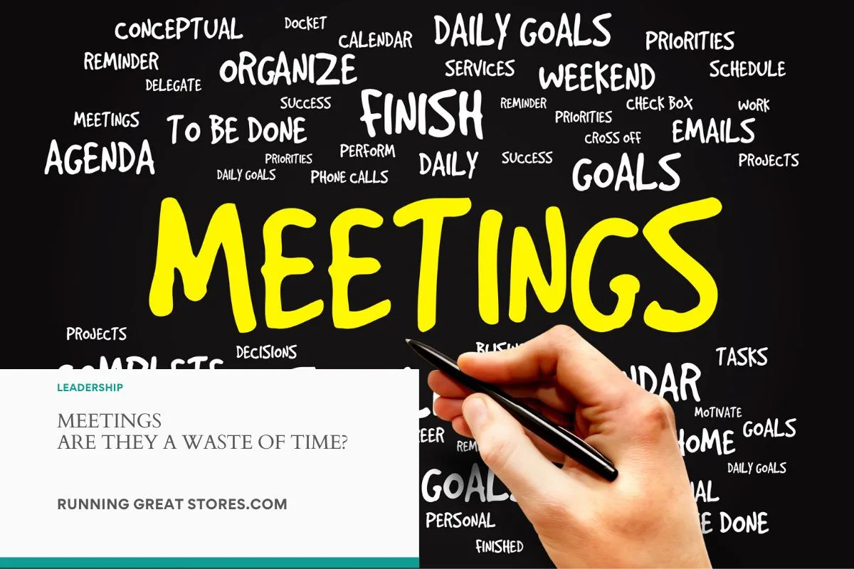Featured image for “Meetings are a waste of time...or are they?”
