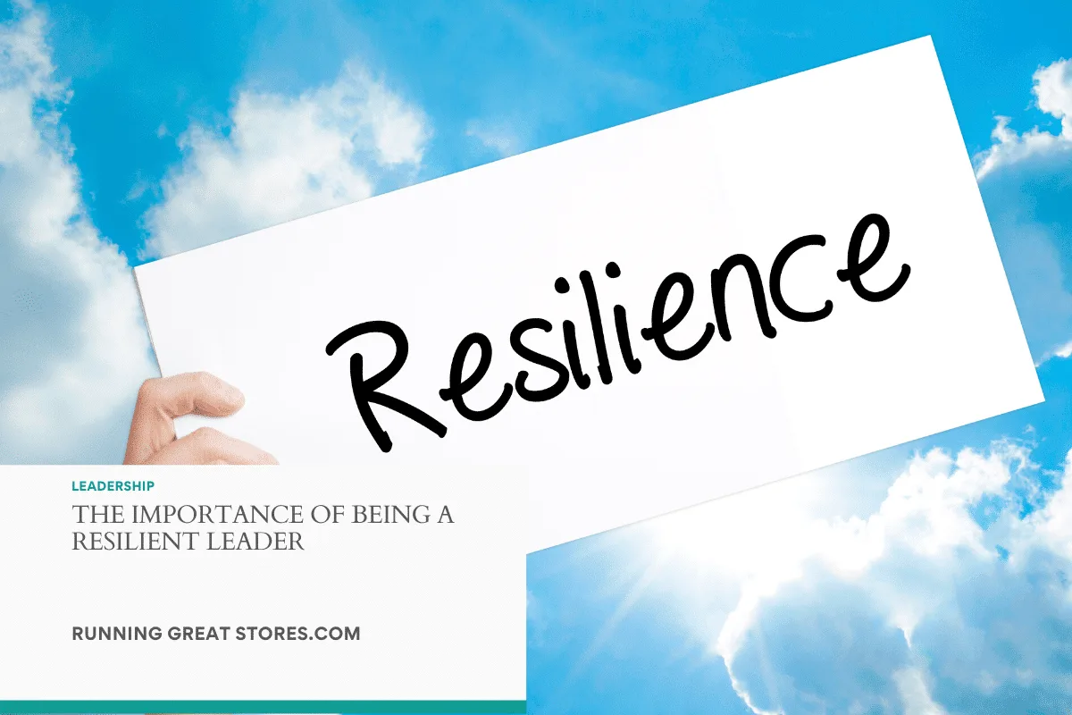 Featured image for “The Importance of being a Resilient Leader (2020)”