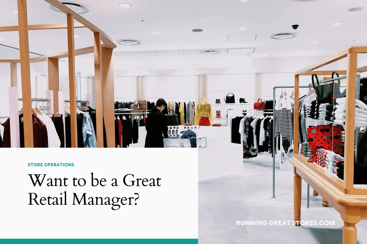 Featured image for “Want to be a great Retail Manager?”