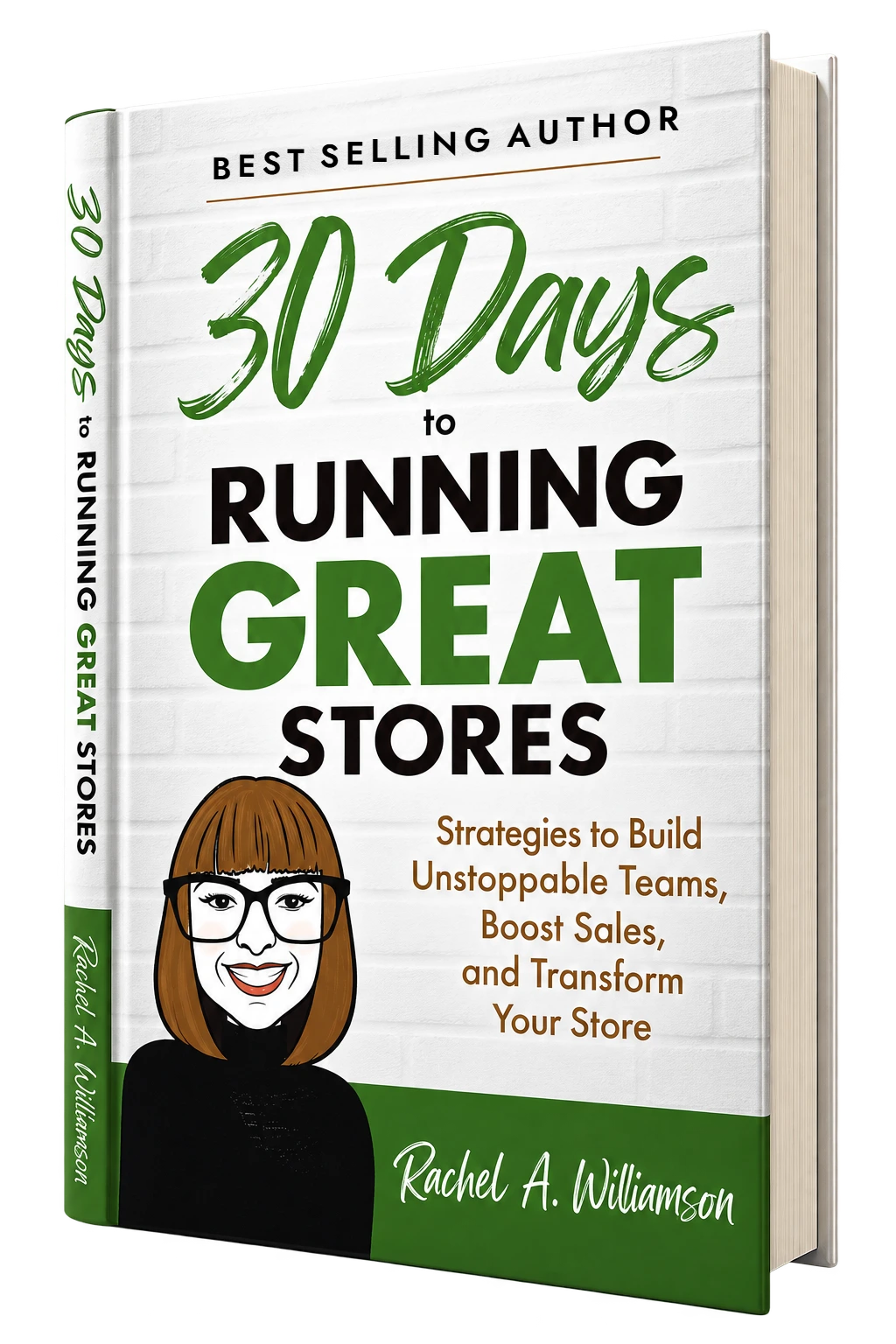 30 Days to Running Great Stores by Rachel A. Williamson, hardcover